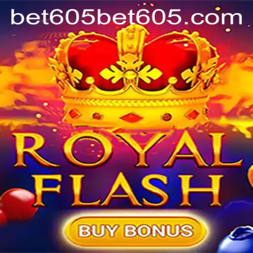 Exploring the Exciting World of RoyalFlashBuyBonus with Bet605